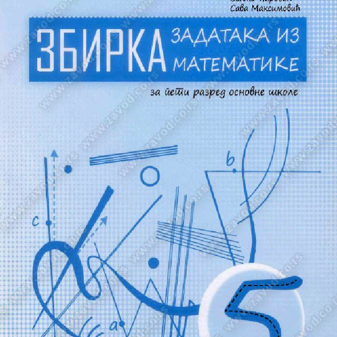 ZBIRKA ZADATAKA IZ MATEMATIKE za peti razred osnovne škole