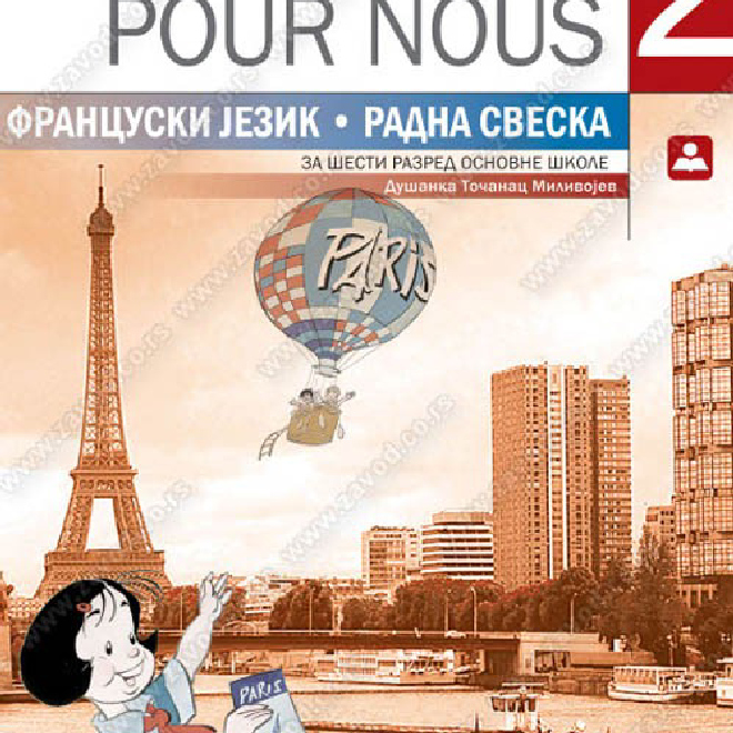 LE FRANÇAIS POUR NOUS – RADNA SVESKA za francuski jezik 6. razred O.Š.