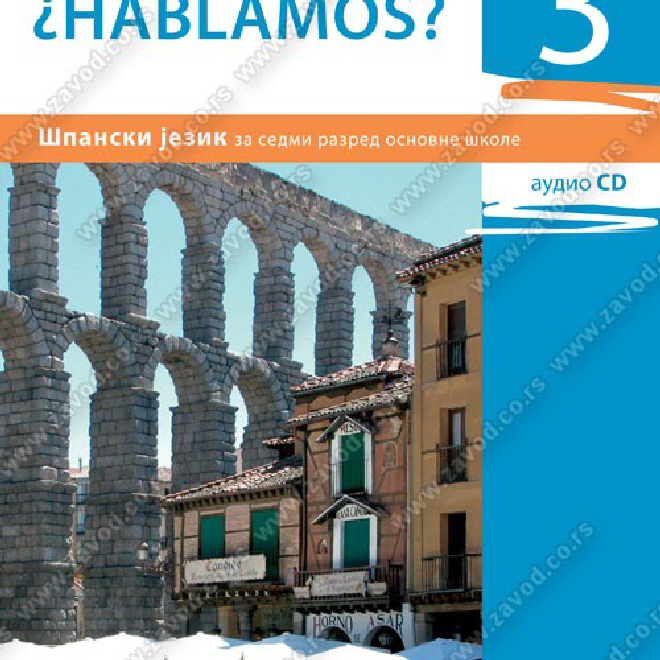 HABLAMOS 3 – španski jezik za sedmi razred osnovne škole