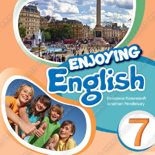 ENJOYING ENGLISH 7 – ENGLESKI JEZIK za sedmi razred osnovne škole