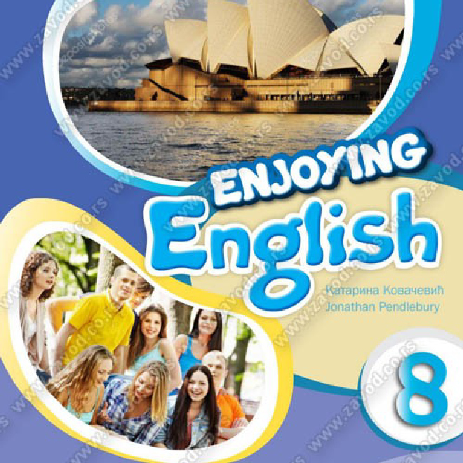ENJOYING ENGLISH 8 - ENGLESKI JEZIK za osmi razred osnovne škole