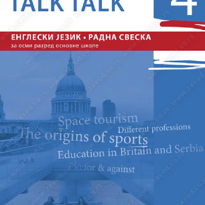 TALK, TALK - radna sveska za engleski jezik osmi razred osnovne škole, četvrta godina učenja