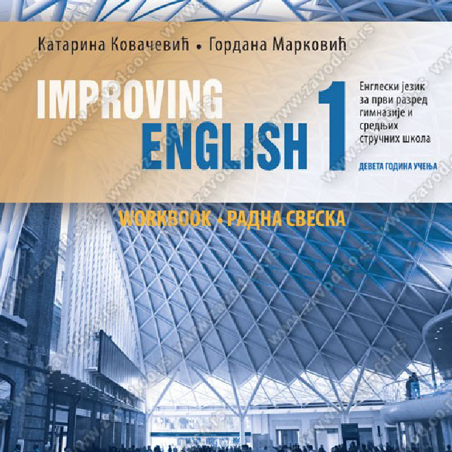 IMPROVING ENGLISH 1- WORKBOOK – radna sveska za engleski jezik za prvi razred gimnazije i srednjih stručnih škola