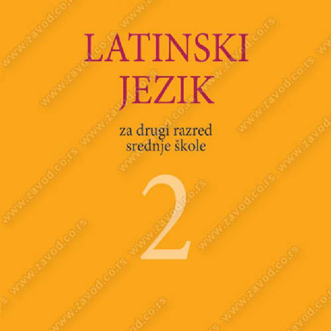 LATINSKI JEZIK za drugi razred gimnazije i srednjih škola