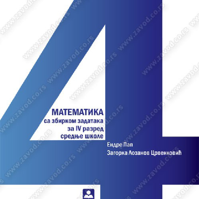 MATEMATIKA sa zbirkom zadataka za četvrti razred srednje škole