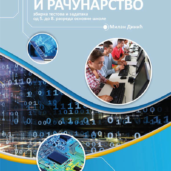 Informatika i računarstvo zbirka testova i zadataka od 5. do 8. razreda osnovne škole