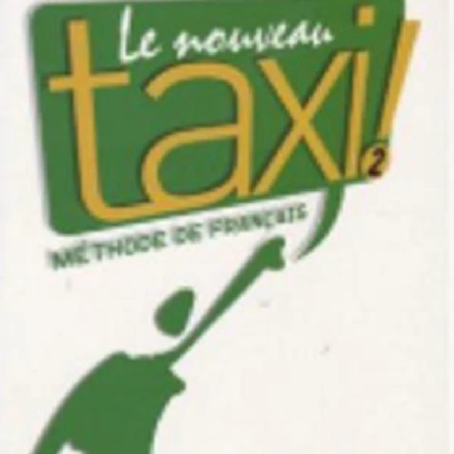 Le Nouveau Taxi ! 2 : Cahier d’exercices