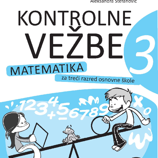 Kontrolne vežbe iz matematike za 3. razred (latinica)