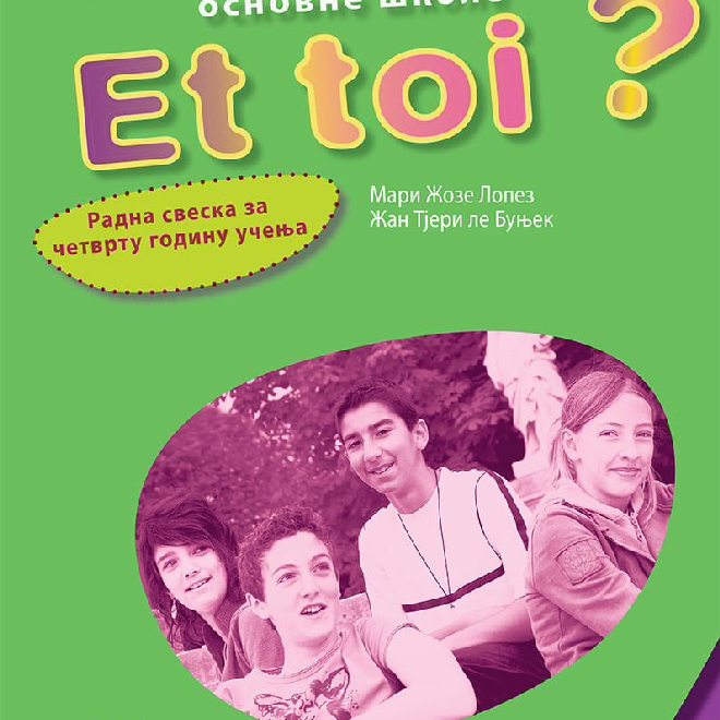 Francuski jezik 8, Et toi ? 4, radna sveska za osmi razred