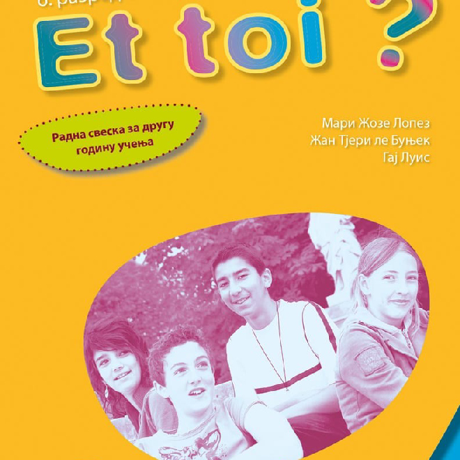 Francuski jezik 6, Et toi? 2, radna sveska za šesti razred