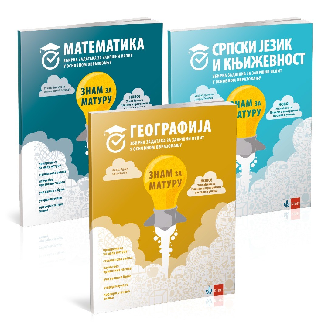 Zbirke zadataka ZNAM ZA MATURU – geografija, srpski jezik, matematika