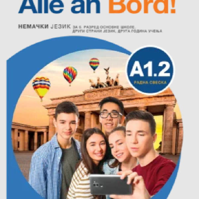 Alle an bord A1.2: nemački jezik za šesti razred, radna sveska