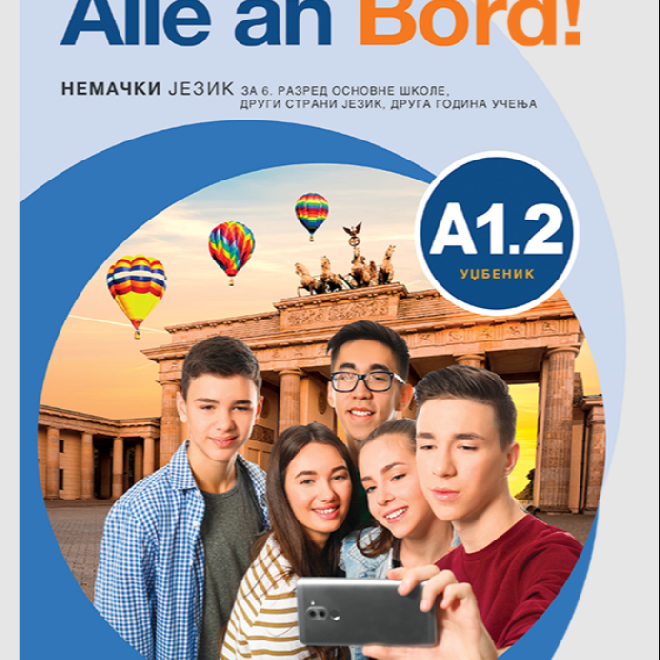 Alle an bord A1.2: nemački jezik za šesti razred, udžbenik