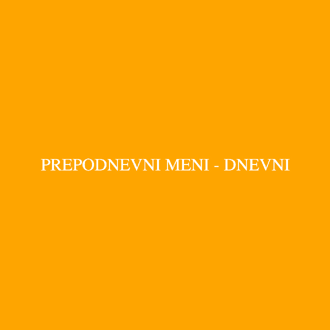 Prepodnevni meni dnevni